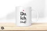Du. Ich. Läuft. - Die Tassendruckerei - Hotmugs.de
