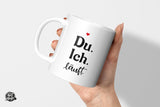 Du. Ich. Läuft. - Die Tassendruckerei - Hotmugs.de