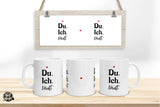 Du. Ich. Läuft. - Die Tassendruckerei - Hotmugs.de