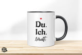 Du. Ich. Läuft. - Die Tassendruckerei - Hotmugs.de