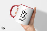 Du. Ich. Läuft. - Die Tassendruckerei - Hotmugs.de