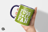 Echter Fußballfan - Die Tassendruckerei - Hotmugs.de