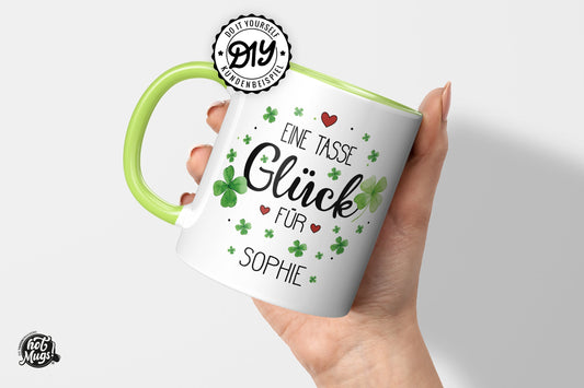 Eine Tasse Glück - Dein Name - Die Tassendruckerei - Hotmugs.de