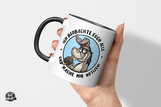Ich beobachte euch alle - Die Tassendruckerei - Hotmugs.de