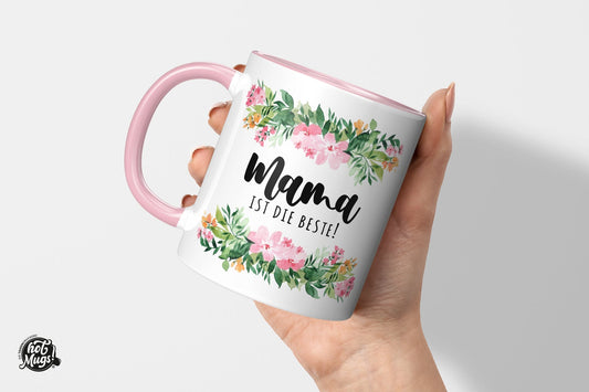 Mama ist die Beste! - Die Tassendruckerei - Hotmugs.de
