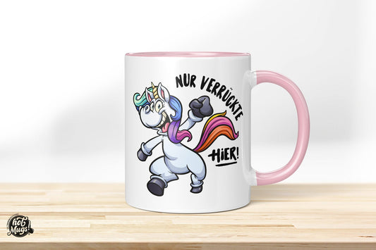 Nur verrückte hier! - Die Tassendruckerei - Hotmugs.de