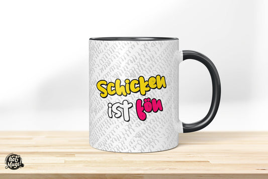Schicken ist fön - Die Tassendruckerei - Hotmugs.de