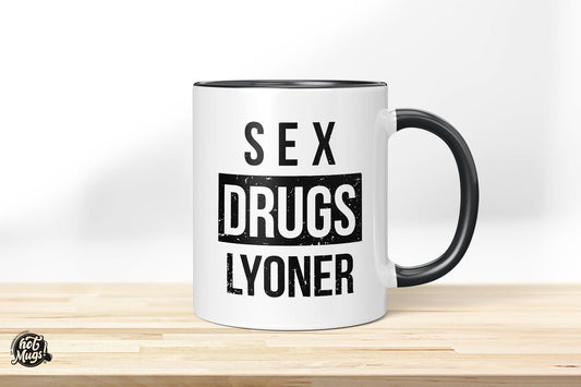 Sex, Drugs and Lyoner - Die Tassendruckerei - Hotmugs.de