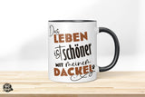 Das Leben ist schöner mit meinem Dackel - Die Tassendruckerei - Hotmugs.de