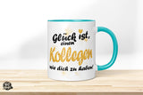 Glück ist, einen Kollegen wie dich zu haben! - Die Tassendruckerei - Hotmugs.de