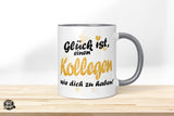 Glück ist, einen Kollegen wie dich zu haben! - Die Tassendruckerei - Hotmugs.de
