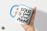 Good Food – Good Mood - Die Tassendruckerei - Hotmugs.de