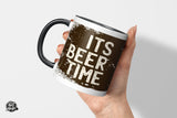 It's Beer Time - Die Tassendruckerei - Hotmugs.de