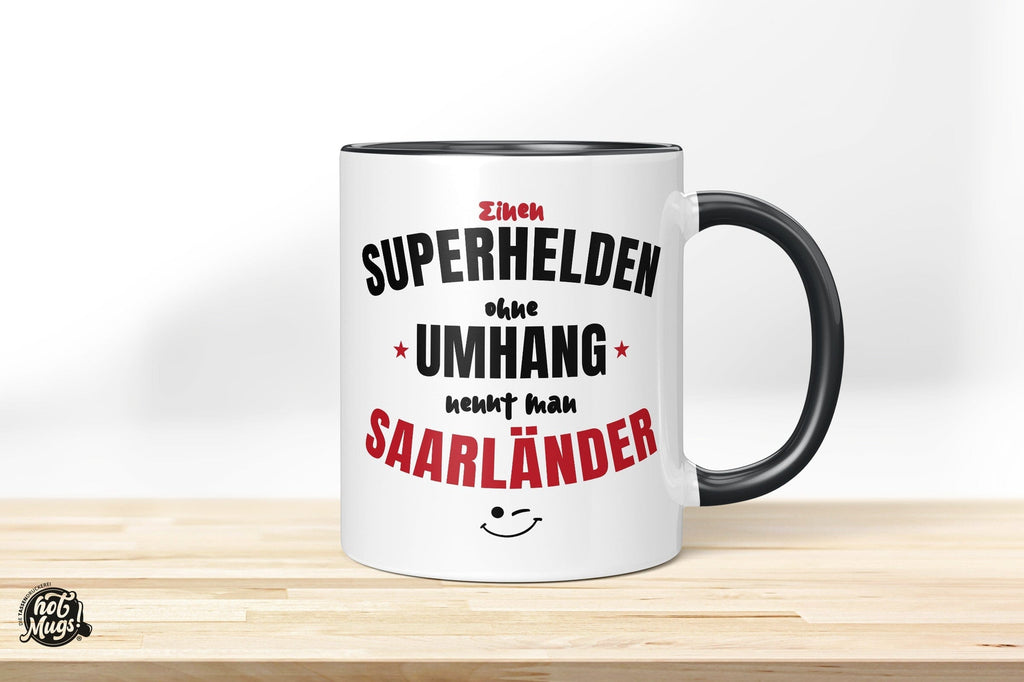 Superheld ohne Umhang - Saarländer - Die Tassendruckerei - Hotmugs.de